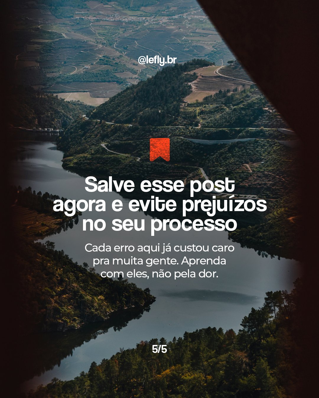 Tela 5: vale com rio visto do alto e ícone de salvar; salve esse post e evite prejuízos