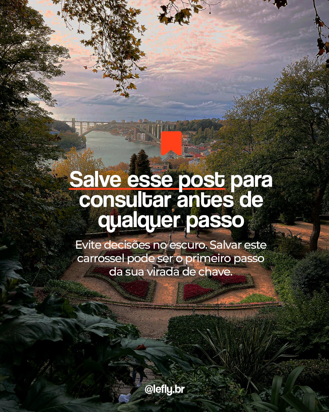 Tela 7: mirante sobre um rio com ponte ao fundo e ícone de salvar; salve esse post