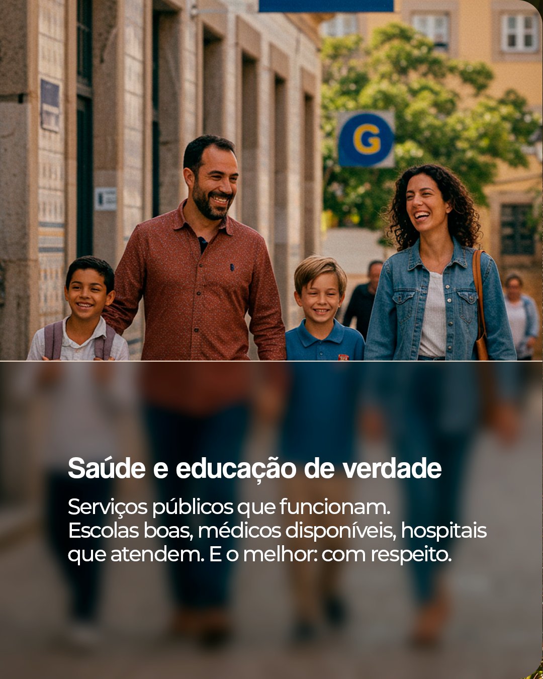 Tela 4: família caminhando pela cidade; saúde e educação de verdade
