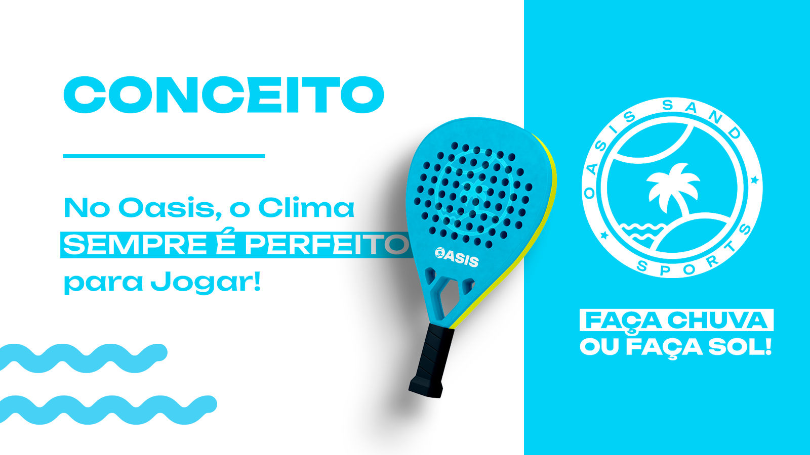 Prancha de conceito com raquete de beach tênis e o selo da Oasis: faça chuva ou faça sol
